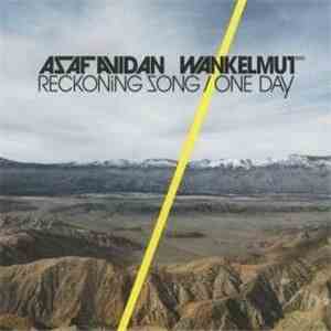 Asaf Avidan - Reckoning Song / One Day (Wankelmut RMX) download flac mp3
