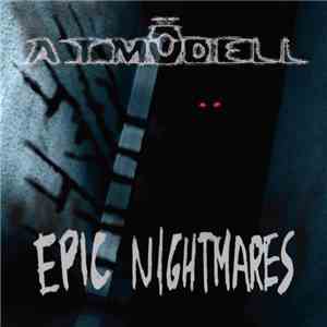 A.T.Mödell - Epic Nightmares download flac mp3