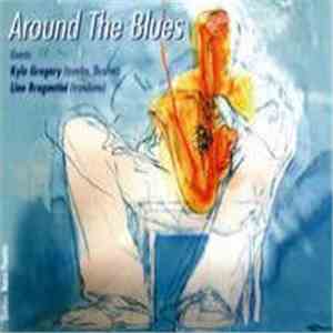 Big Band Ritmosinfonica Città Di Verona, Kyle Gregory, Lino Bragantini - Around The Blues download flac mp3