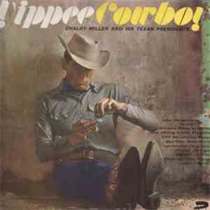 Chalky Miller And His Texan Presidents - Yippee Cowboy download flac mp3