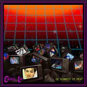 Claudius Loik - Du Schaffst Es Nicht download flac mp3