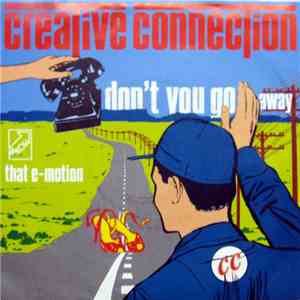 Creative Connection - Don't You Go Away download flac mp3