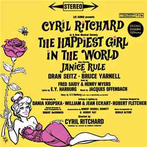 Cyril Ritchard, Janice Rule With Dran Seitz & Bruce Yarnell - The Happiest Girl In The World download flac mp3