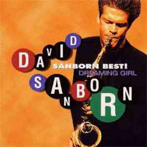 David Sanborn - Sanborn Best ! Dreaming Girl download flac mp3