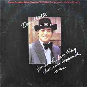 Dean Martin - You're The Best Thing That Ever Happened To Me download flac mp3