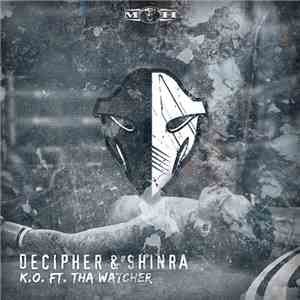 Decipher & Shinra Ft. Tha Watcher - K.O. download flac mp3