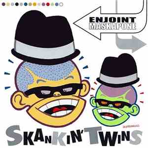 Enjoint / Maskapone - Skankin' Twins download flac mp3