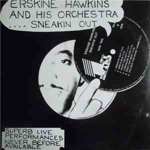 Erskine Hawkins And His Orchestra - Sneakin' Out download flac mp3