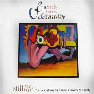 Friends Lovers & Family - Still Life download flac mp3