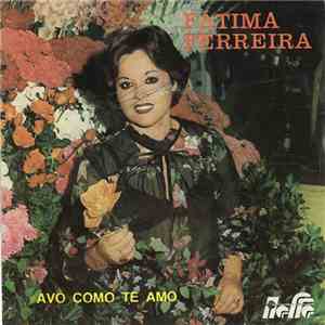 Fátima Ferreira - Avô Como Te Amo download flac mp3