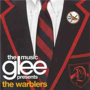 Glee Cast - Glee The Music Presents The Warblers download flac mp3