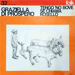 Graziella Di Prospero - Tengo 'No Bove Se Chiama Rosello download flac mp3