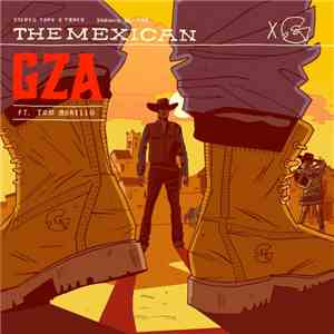 GZA / The Genius Ft. Tom Morello - The Mexican download flac mp3
