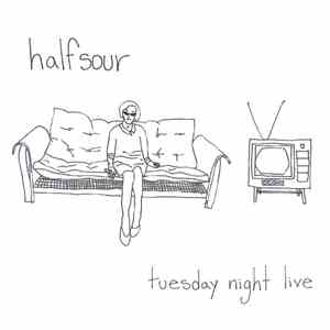 Halfsour - Tuesday Night Live download flac mp3