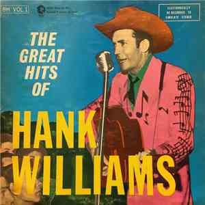 Hank Williams With His Drifting Cowboys - The Great Hits Of Hank Williams download flac mp3