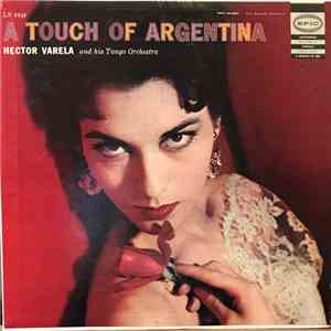 Hector Varela And His Tango Orchestra - A Touch Of Argentina download flac mp3