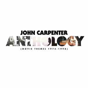 John Carpenter - Anthology (Movie Themes 1974-1998) download flac mp3