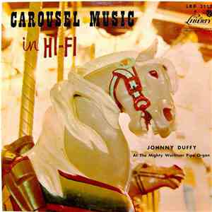 Johnny Duffy - Carousel Music In Hi-Fi download flac mp3