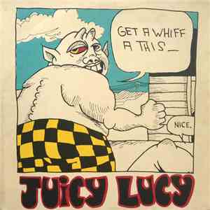Juicy Lucy - Get A Whiff A This download flac mp3