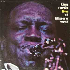 King Curtis - Live At Fillmore West download flac mp3