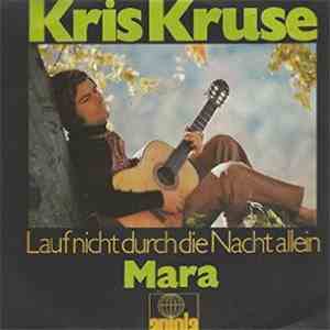 Kris Kruse - Mara / Lauf nicht durch die nacht allein download flac mp3