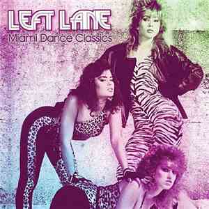 Left Lane - Miami Dance Classics download flac mp3