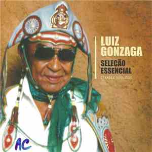 Luiz Gonzaga - Seleção Essencial (Grandes Sucessos) download flac mp3