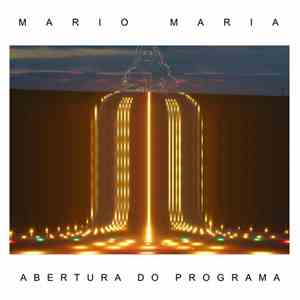 Mario Maria - Abertura do Programa download flac mp3