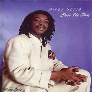 Mikey Spice - Close The Door download flac mp3