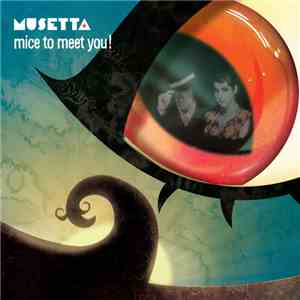 Musetta - Mice To Meet You! download flac mp3
