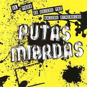 Putas Mierdas - El Punk No Quiere Paz Quiere Diversion download flac mp3