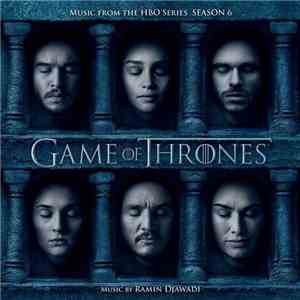 Ramin Djawadi - Game Of Thrones (Music From The HBO Series) Season 6 download flac mp3