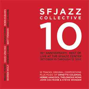 SFJazz Collective - 10th Anniversary: Best of Live at the SFJazz Center Oct 10 through 13, 2013 download flac mp3