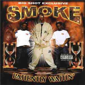 Smoke  - Patiently Waitin' download flac mp3