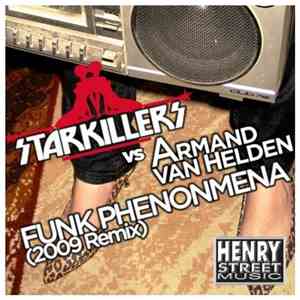 Starkillers vs Armand Van Helden - Funk Phenomena (2009 Starkillers Remix) download flac mp3