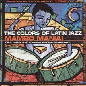 Various - Colors Of Latin Jazz: Mambo Mania! download flac mp3
