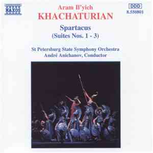 Aram Il'yich Khachaturian - André Anichanov, St Petersburg State Symphony Orchestra - Spartacus (Suites Nos. 1 - 3) download flac mp3