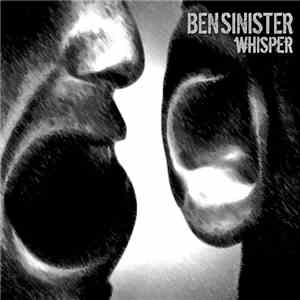 Ben Sinister - Whisper download flac mp3