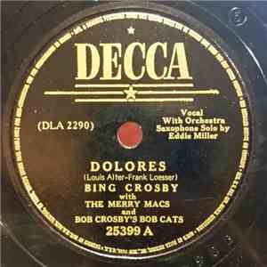 Bing Crosby With The Merry Macs And Bob Crosby's Bob Cats - Dolores / Pale Moon download flac mp3