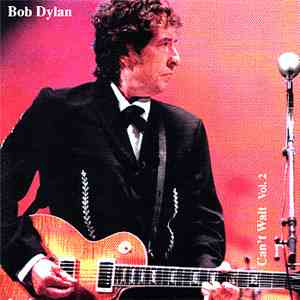 Bob Dylan - Can't Wait Vol. 2 download flac mp3