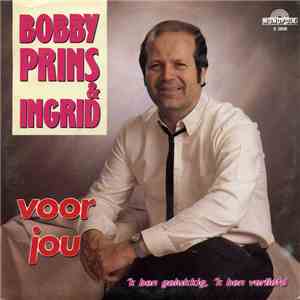 Bobby Prins & Ingrid  - Voor Jou / 'K Ben Gelukkig, 'K Ben Verliefd download flac mp3