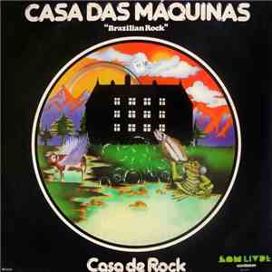 Casa Das Máquinas - Casa De Rock flac mp3 download