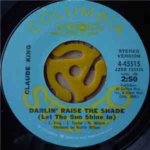Claude King  - Darlin' Raise The Shade (Let The Sun Shine In) download flac mp3
