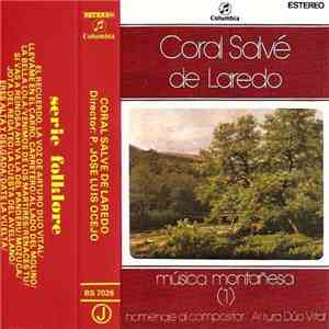 Coral Salvé De Laredo , Homenaje Al Compositor Y Poeta Arturo Dúo Vital - Musica Montañesa  download flac mp3
