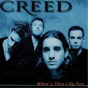 Creed  - What's This Life For download flac mp3