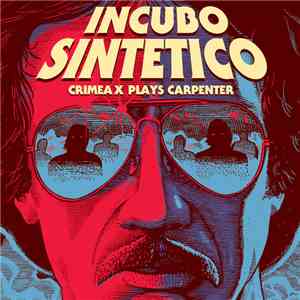 Crimea X - Incubo Sintetico - Crimea X Plays Carpenter download flac mp3