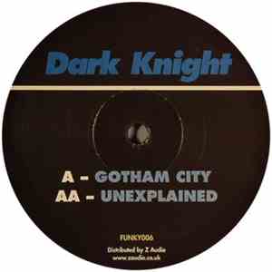 Dark Knight - Gotham City / Unexplained download flac mp3