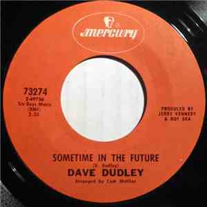 Dave Dudley - Sometime In The Future / If It Feels Good Do It download flac mp3