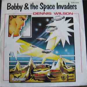 Dennis Wilson  - Bobby & The Space Invaders download flac mp3