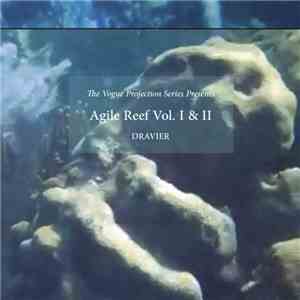 Dravier - Agile Reef Vol. I & II download flac mp3